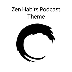 Zen Habits Podcast Theme