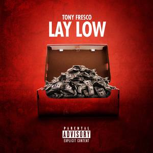 Lay Low (Explicit)