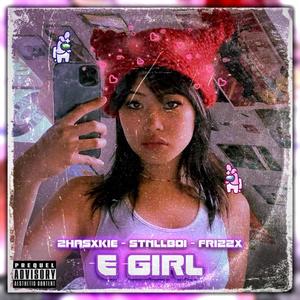 E girl (Explicit)