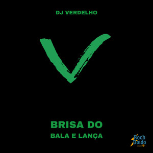 Brisa do Bala e Lança (Explicit)