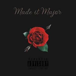 Made it Major (feat. OTN Chase) (Explicit)