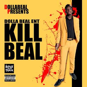 Kill Beal (Explicit)