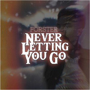 Never Letting You Go