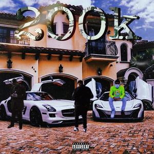 200k(feat. Kodeine Ke & Ukiyo) (Explicit)