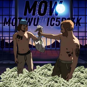 M.O.W (feat. MOT WU) (Explicit)