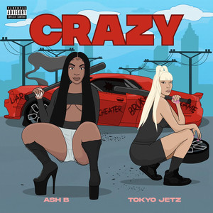 Crazy (Explicit)