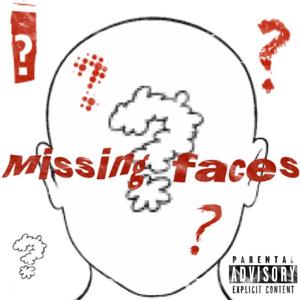 Missing Faces (Explicit)