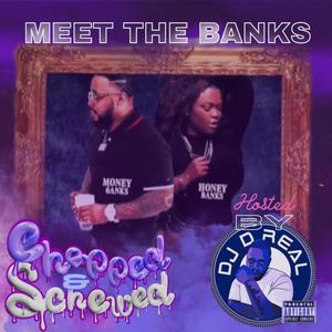 Meet The Banks Chopped & Screwed (Explicit)