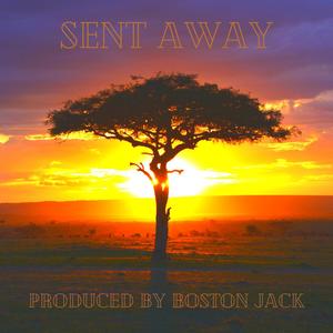Sent Away