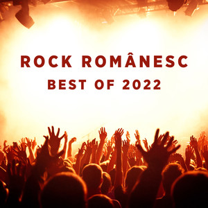 Rock românesc - Best Of 2022