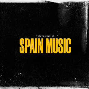 Spain Music (Explicit)