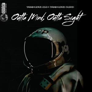 Outta Mind Outta Sight (Explicit)