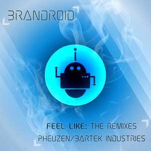 Feel Like (Bartek Industries Remix)