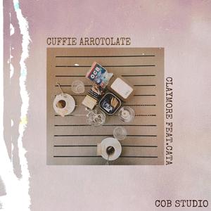 Cuffie Arrotolate (feat. ClayMore) [Explicit]