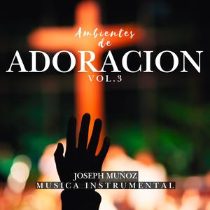 Ambientes de Adoración Vol. 3