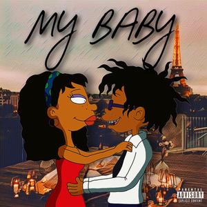 (My Baby) France Freestyle [Explicit]