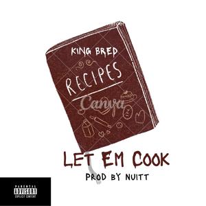 Let Em Cook (Explicit)