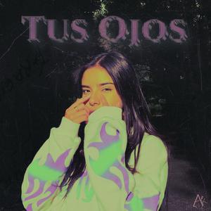 Tus Ojos (Explicit)