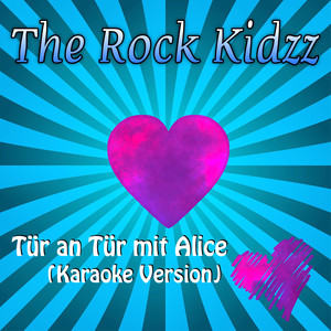 Tür an Tür mit Alice (Karaoke Version)