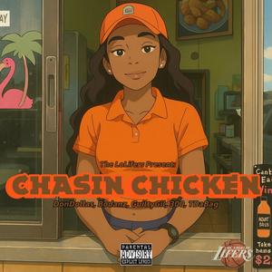 Chasin Chicken (feat. Bodanz) (Explicit)