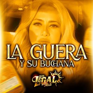 La Guera y su Buchanas
