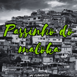 Passinho do Maloka (Explicit)