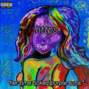 HTTPS. "Her Time Ticked Purple Suns." (Explicit)