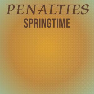 Penalties Springtime