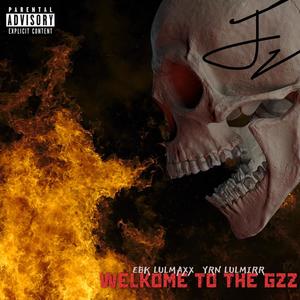 Welkome To The Gzz (Explicit)