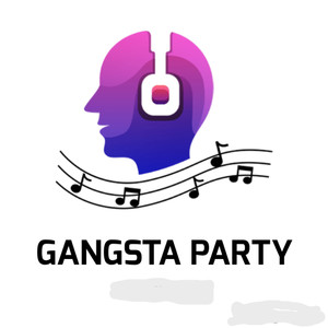 Gansta Party (Explicit)