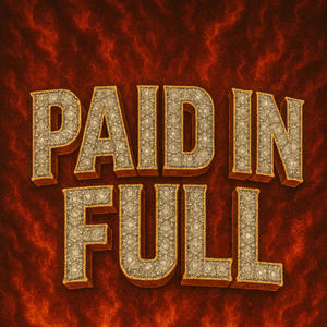 Paid In Full (Explicit)