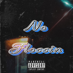 No Floccin (Explicit)