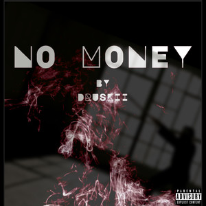 No Money (Explicit)