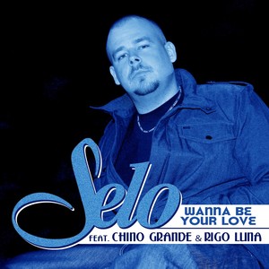 Wanna Be Your Love(feat. Chino Grande & Rigo Luna)