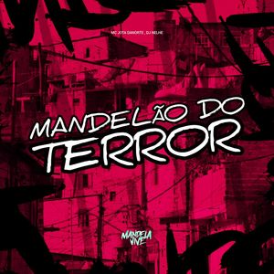 Mandelão do Terror (Explicit)
