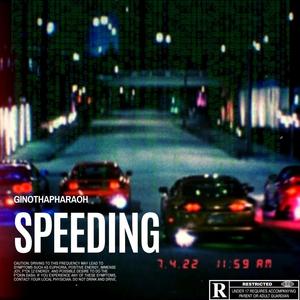 Speeding (Explicit)