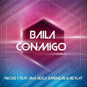 Baila Conmigo(feat. Ana Alicia Jimenzas & HD Flat)