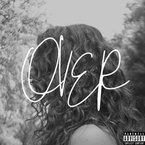 OVER (feat. Lolita) (Explicit)
