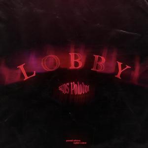 LOBBY (feat. DimiMadeTheBeat) [Explicit]