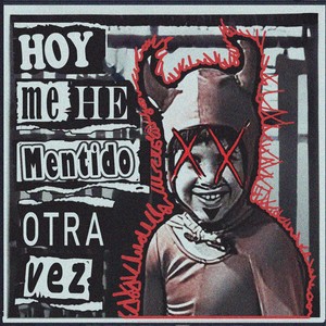 Hoy me he mentido otra vez