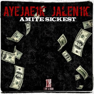 Amite Sickest (Explicit)