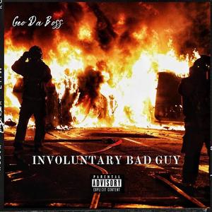 Involuntary Bad Guy (Explicit)