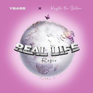 Real life refix (feat. kaystar the billion)