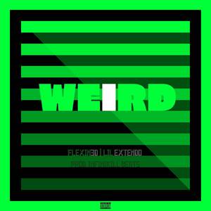 Weird (Explicit)