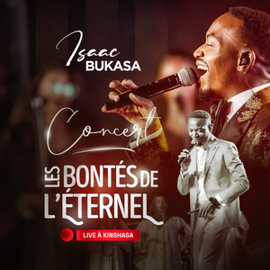 Concert "Les bontés de l'Éternel" (Live à Kinshasa)