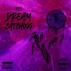 Dream Catching (Explicit)