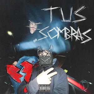 tus sombras (Explicit)