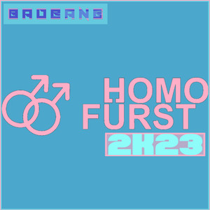 Homofürst 2k23 (Explicit)