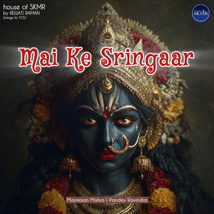 Mai Ke Sringaar