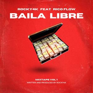 Baila Libre (feat. Rico Flow) [Explicit]